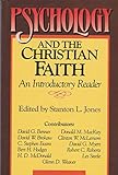 Psychology and the Christian Faith: An Introductory Reader