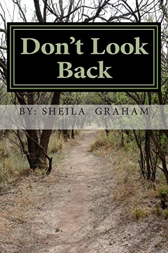 Don't Look Back: move Forward 1515109240 Book Cover