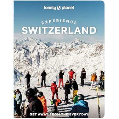 Lonely Planet Experience Switzerland