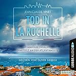 Tod in La Rochelle - Commissaire Chevalier ermittelt an der Atlantikküste