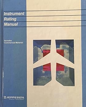 Instrument Rating Manual (Jeppesen Sanderson Training Products)