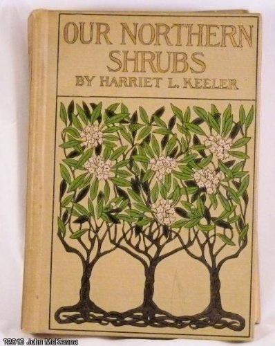 Our Northern Shrubs B000VB2PB0 Book Cover