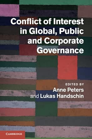 Conflict of Interest in Global, Public and Corporate Governance Conflict of Interest in Global, Public and Corporate Governance book cover