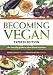 Becoming Vegan, Express Edition: The Everyday Guide to Plant-based Nutrition