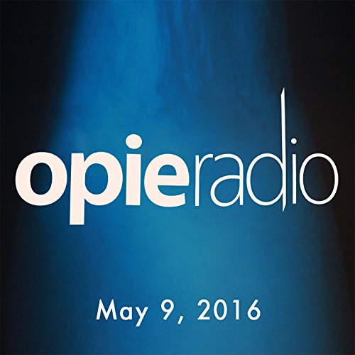 Opie and Jimmy, Sam Morril, May 9, 2016 by Opie Radio | Audiobook