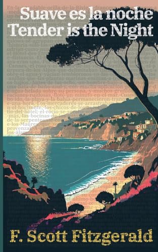 Suave es la noche - Tender is the Night: Texto paralelo bilingüe - Bilingual edition: Inglés - Español / English - Spani…
