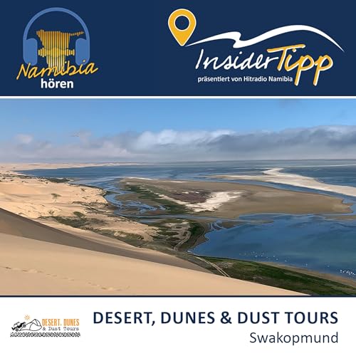 Hitradio Namibia InsiderTipp: Desert, Dunes and Dust Tours