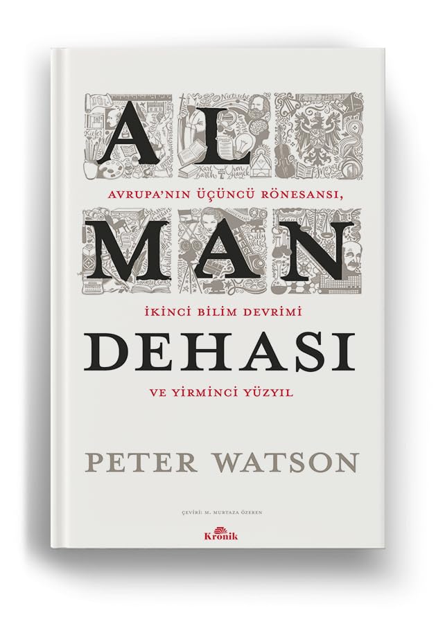 Alman Dehası (Ciltli): Avrupa’nın Üçüncü Rönesansı, İkinci Bilim Devrimi ve Yirmi Yüzyıl