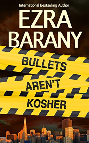 Bullets Aren't Kosher (The Torah Codes Book 4)
