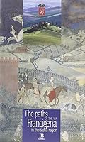 The Paths of the Via Francigena in the Siena Region 8875390045 Book Cover