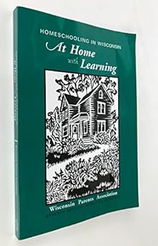 Homeschooling in Wisconsin: At Home with Learning