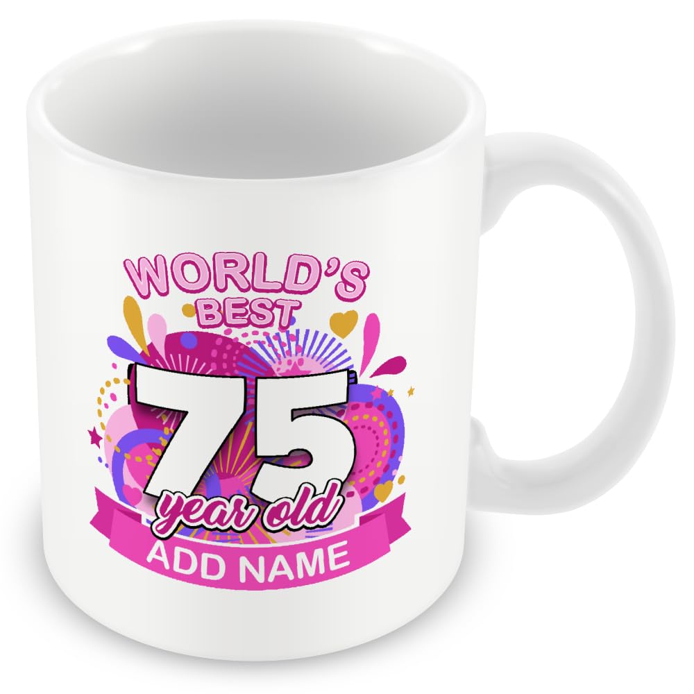 75th Birthday Gifts for Women – World's Best 75 Year Old Mug for Mum