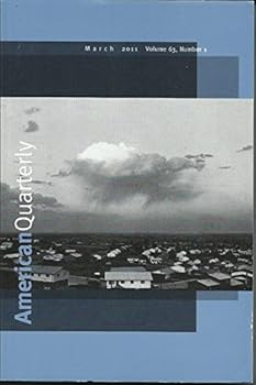 American Quarterly (Marc 2011, Volume 63, Number 1)