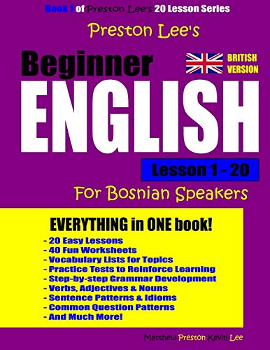 Preston Lee's Beginner English Lesson 1 - 20 For Bosnian Speakers (British) (Preston Lee's English For Bosnian Speakers (British Version))