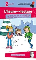 L'heure de la lecture 3 - 2e année 2897420456 Book Cover