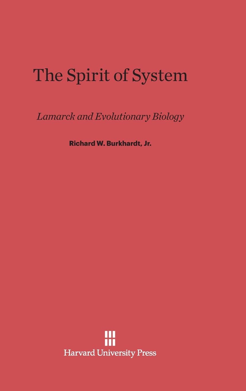 Buy The Spirit of System: Lamarck and Evolutionary Biology — BookShops.in