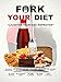 Fork Your Diet