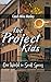 The Project Kids: Our World in Small Spaces