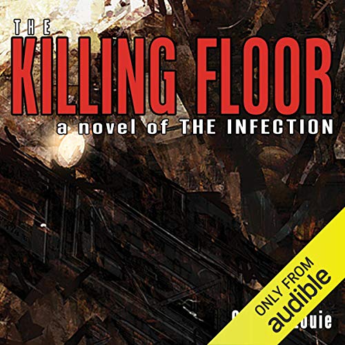 Amazon Com The Killing Floor The Infection Book 2 Audible