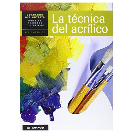 Técnica del acrílico, La (Cuadernos del artista)
