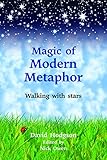 Magic of Modern Metaphor: Walking with Stars