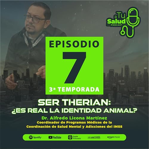 EP 7: Ser Therian: &iquest;Es real la identidad animal?