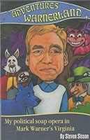 Adventures in Warnerland : My political soap opera in Mark Warner's Virginia 0974875147 Book Cover