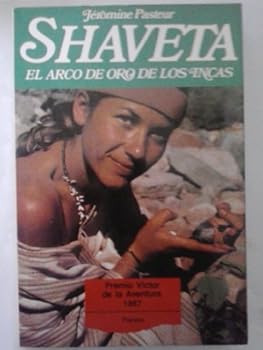 Paperback Shaveta : el arco de oro de los incas [Spanish] Book