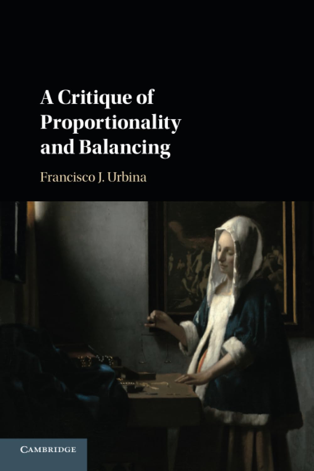 A Critique of Proportionality and Balancing