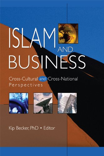Islam and Business: Cross-Cultural and Cross-National Perspectives