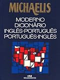 Michaelis Moderno Dicionario: English-Portuguese / Portuguese-English