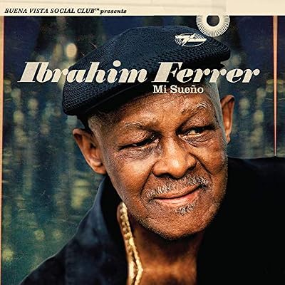 Portada del vinilo Mi Sueño de Ibrahim Ferrer
