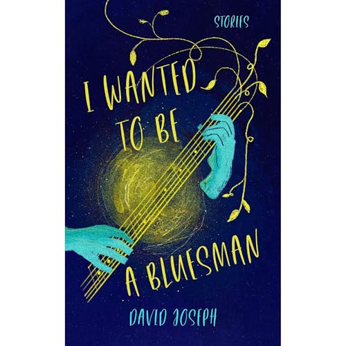 I WANTED TO BE A BLUESMAN by David Joseph episode artwork