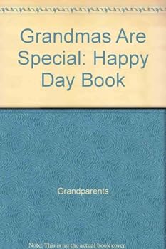 Grandmas Are Special: Happy Day Book