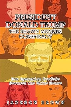 Paperback President Donald Trump: The Shawn Mendes Conspiracy Book