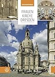 kirchenführer  Frauenkirche Dresden: Kirchenführer