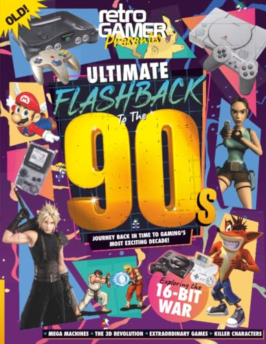 Retro Gamer Presents: Ultimate Flashback To The 90s: A Journey Back to the Games, Systems, and Street Fights of Gaming's Greatest Era image 2