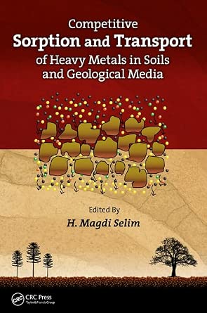 Competitive Sorption and Transport of Heavy Metals in Soils and Geological Media book cover