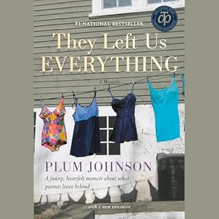 They Left Us Everything Audiobook By Plum Johnson cover art
