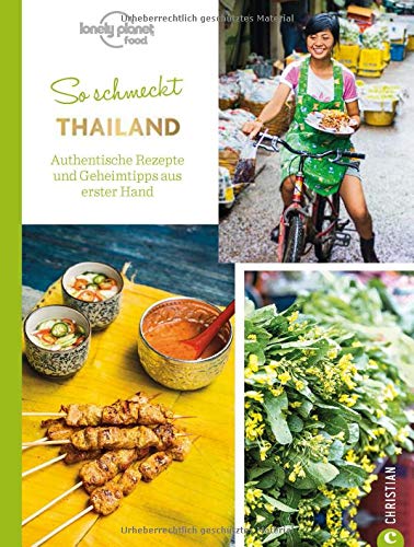 Thailändisch kochen: So schmeckt Thailand. Authentische Rezepte und Geheimtipps aus erster Hand. F Thailändisch kochen: So schmeckt Thailand. Authentische Rezepte und Geheimtipps aus erster Hand. F