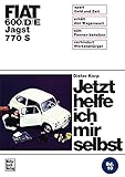 fiat 600 motor  Fiat 600/D/E Jagst 770 S: Reprint der 4. Auflage 1972 (Jetzt helfe ich mir selbst)