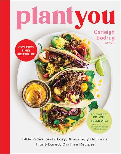 PlantYou: 140+ Ridiculously Easy, Amazingly Delicious Plant-...