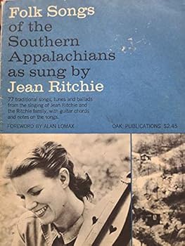Sheet music FOLK SONGS OF THE SOUTHERN APPALACHIANS AS SUNG BY JEAN RITCHIE [Unknown] Book