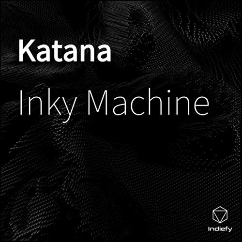 Katana by Inky Machine on Amazon Music - Amazon.com