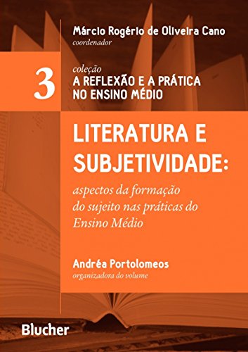 Literatura e subjetividade: aspectos da formação do sujeito nas práticas do ensino médio