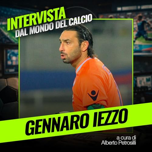 Intervista a Gennaro Iezzo: "&laquo;Manninger? Dispiacere enorme, abbiamo perso un professionista esemplare&raquo;