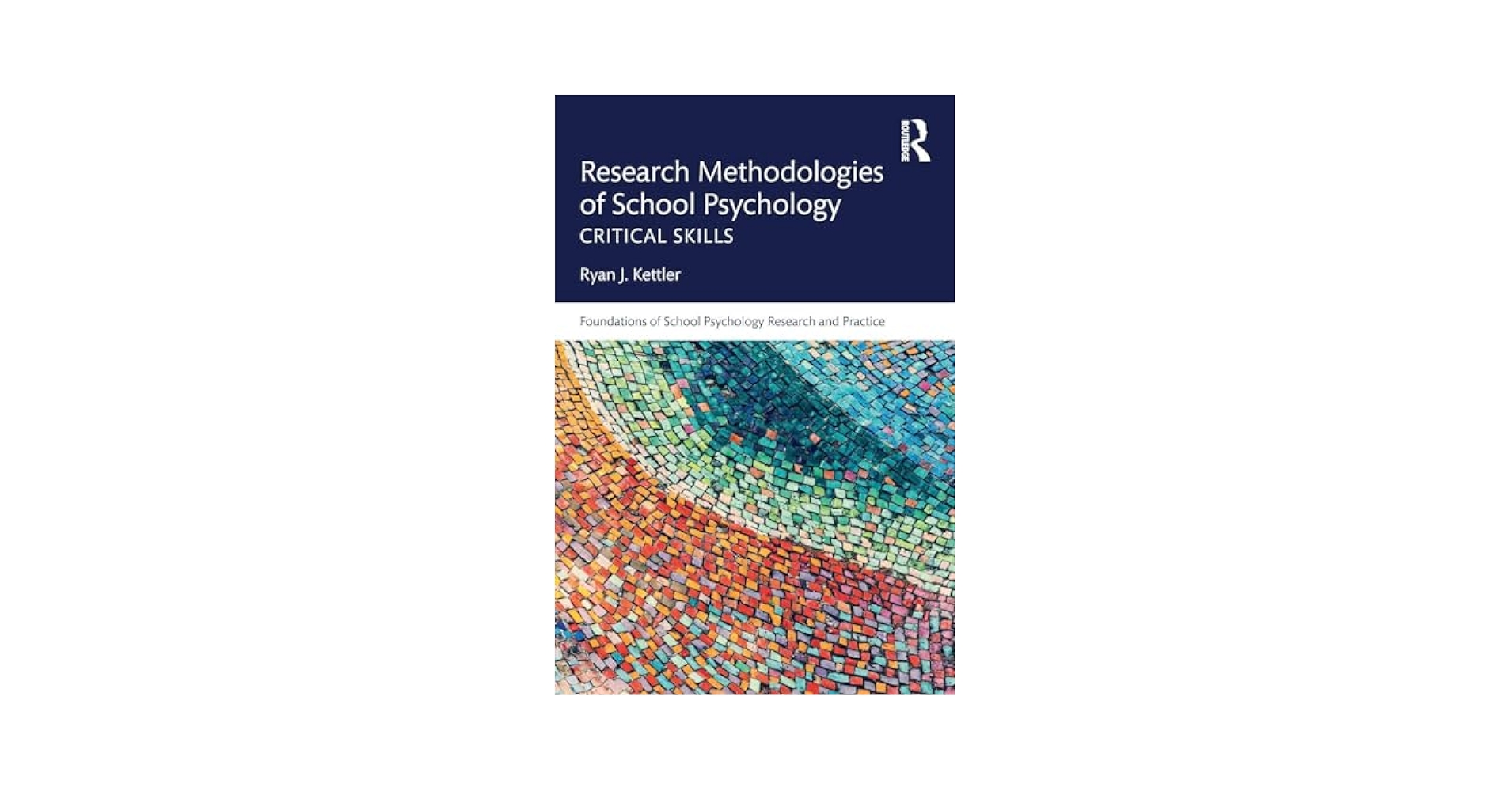 Research Methodologies of School Psychology: Critical Skills