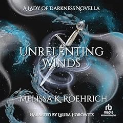 Unrelenting Winds Audiolibro Por Melissa K. Roehrich arte de portada