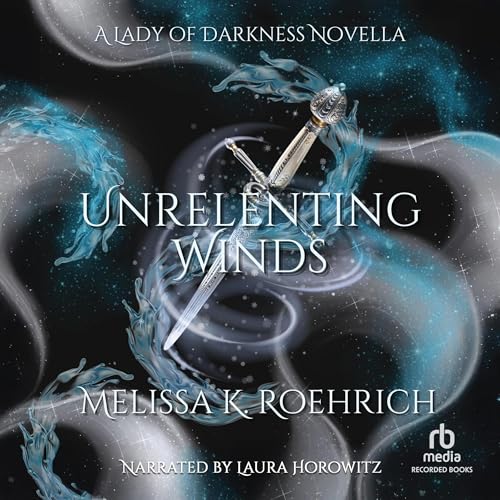 Unrelenting Winds Audiolibro Por Melissa K. Roehrich arte de portada