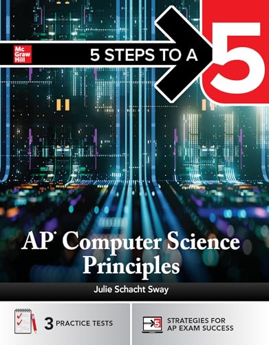 5 Steps to a 5: AP Computer Science Principles 2026: Practice AP Tests + AP Content Review + Digital...